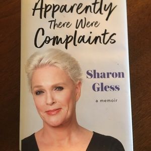 Apparently There Were Complaints : A Memoir, Hardcover by Gless, Sharon, Bran...